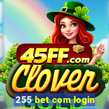 255 bet com login